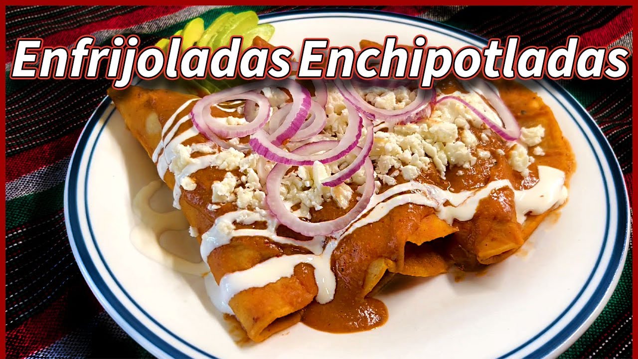 ENFRIJOLADAS ENCHIPOTLADAS, RECETA DELICIOSA