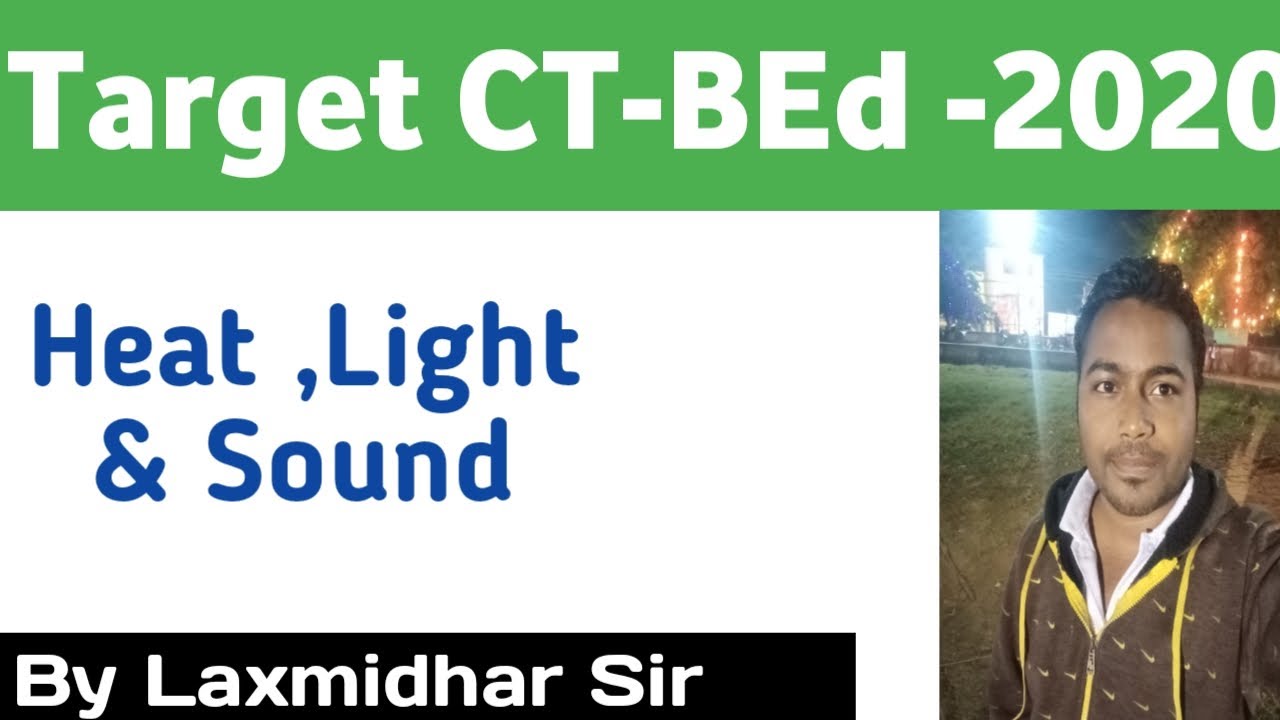 TARGET CT-BED-2020.. Heat,Light,& Sound For Bed Exam..BY LAXMIDHAR SIR