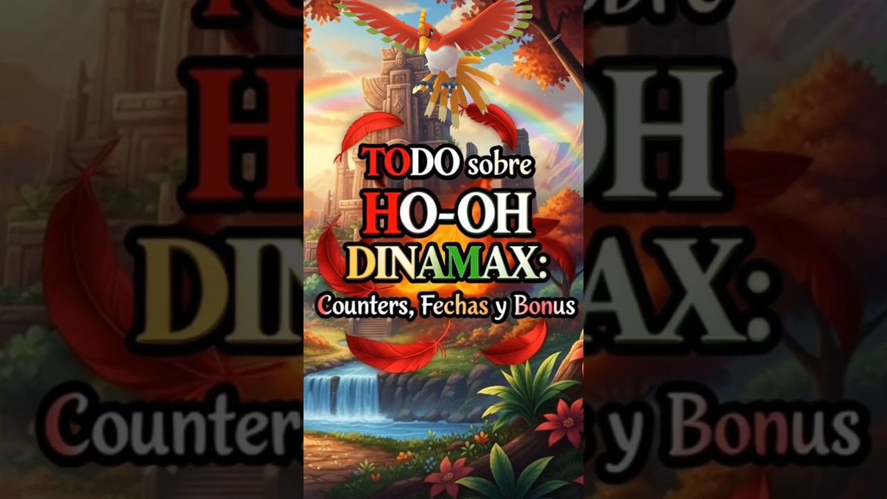 ¡HO-OH DINAMAX DEBUTA EN POKÉMON GO! 🌈 Guía del Fin de Semana de Combates Max