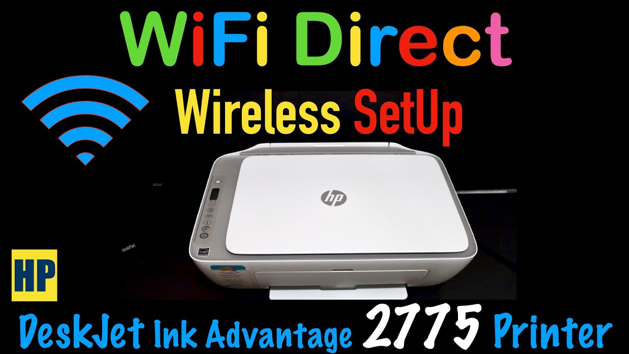 HP DeskJet Ink Advantage 2775 WiFi Direct SetUp, Wireless SetUp !!