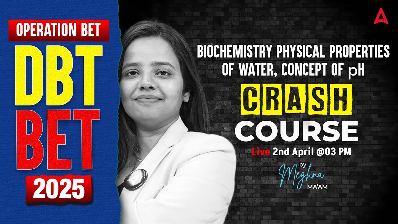 DBT BET 2025 | Operation BET | Biochemistry Physical Properties of water, concept of pH | Meghna Mam