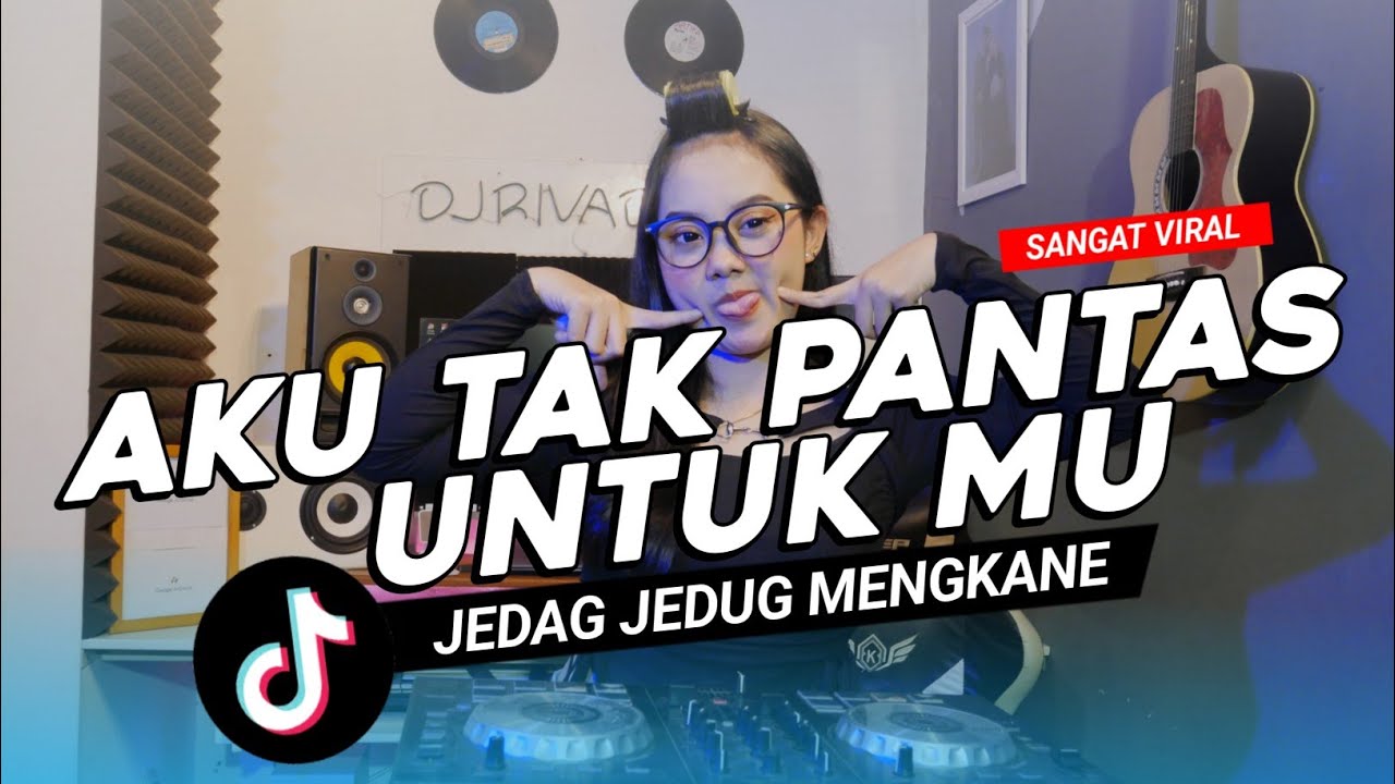 DJ AKU TAK PANTAS UNTUK MU DJ RIVA DAM x QUEENVARAA 
