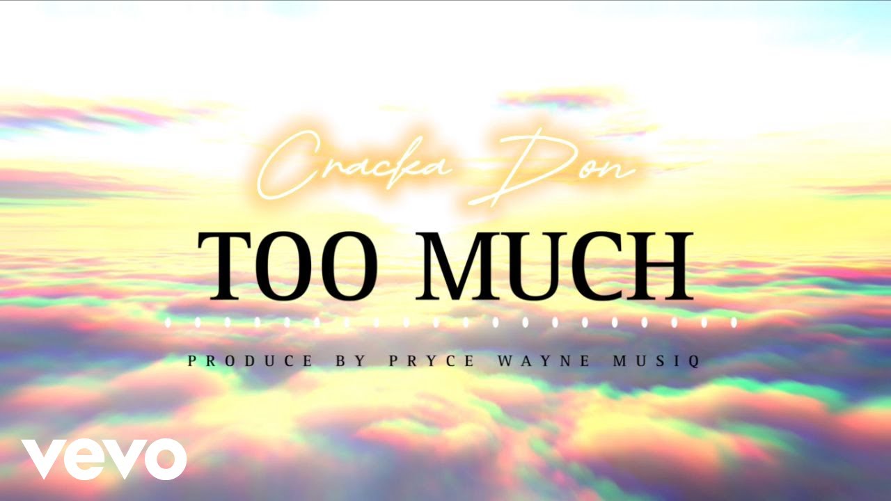 Cracka Don - Too Much