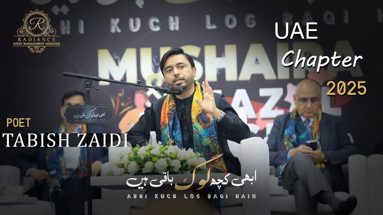 Tabish Zaidi Complete Video | Ajman Mushayra | Abhi Kuch Log Baqi Hain UAE Chapter 2025