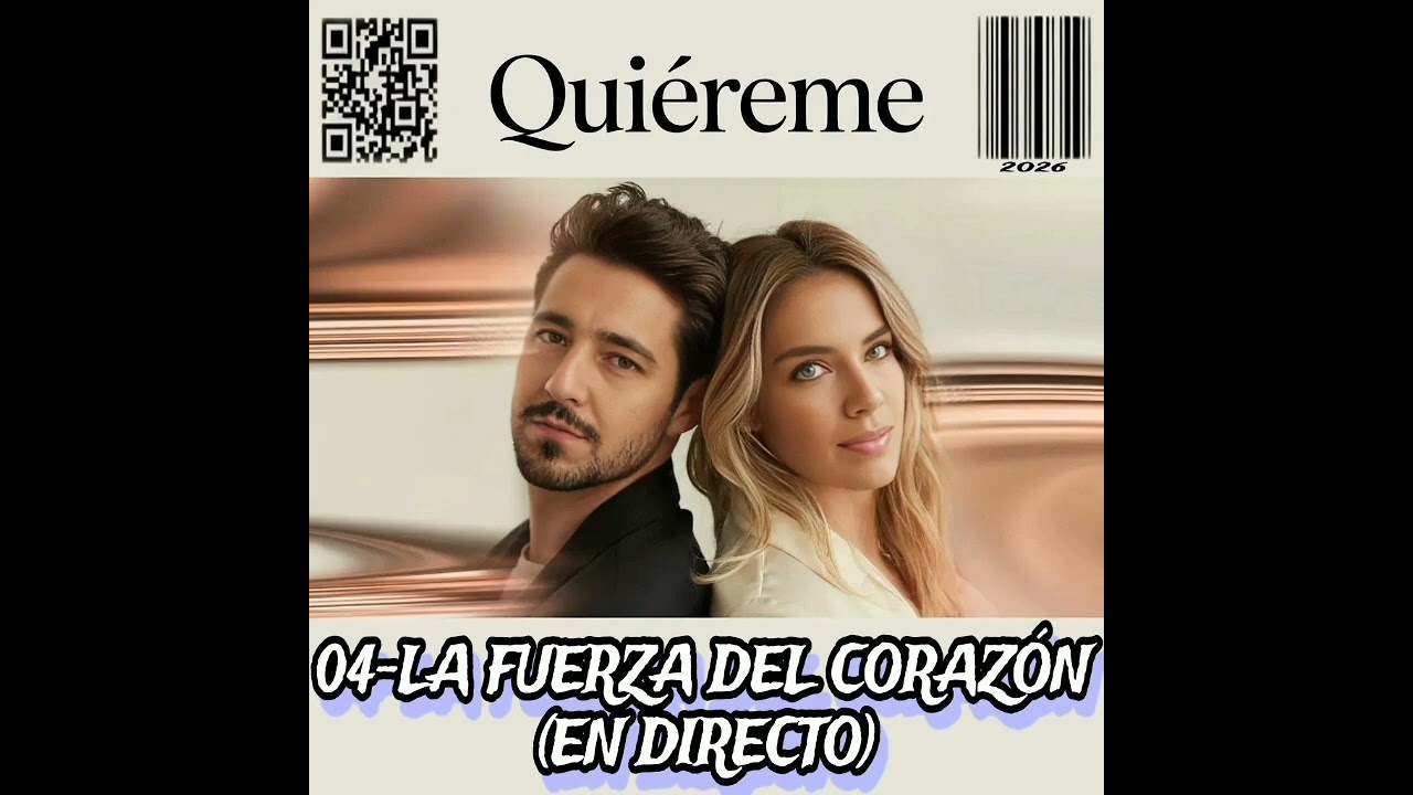 Quiéreme 04-La fuerza del corazón (Cover en directo)