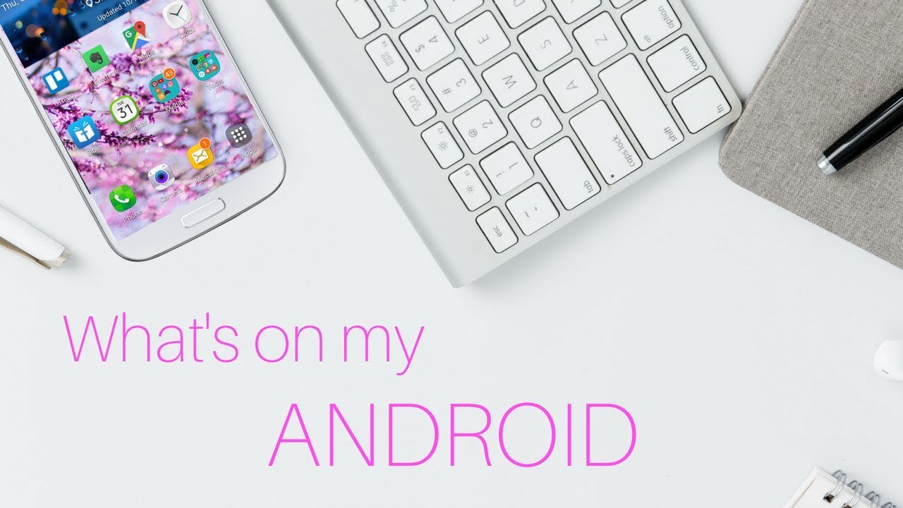 What's On My ANDROID Phone 2017 // #GIRLBOSS Apps That Run My Life & Business // GIRLBOSS 101