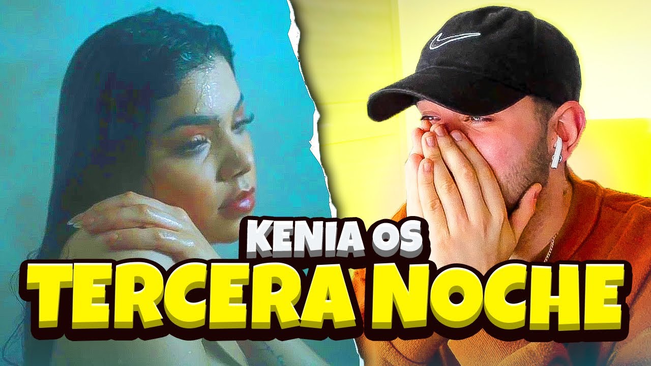 (REACCIÓN) Kenia Os - Tercera Noche (Official Video)