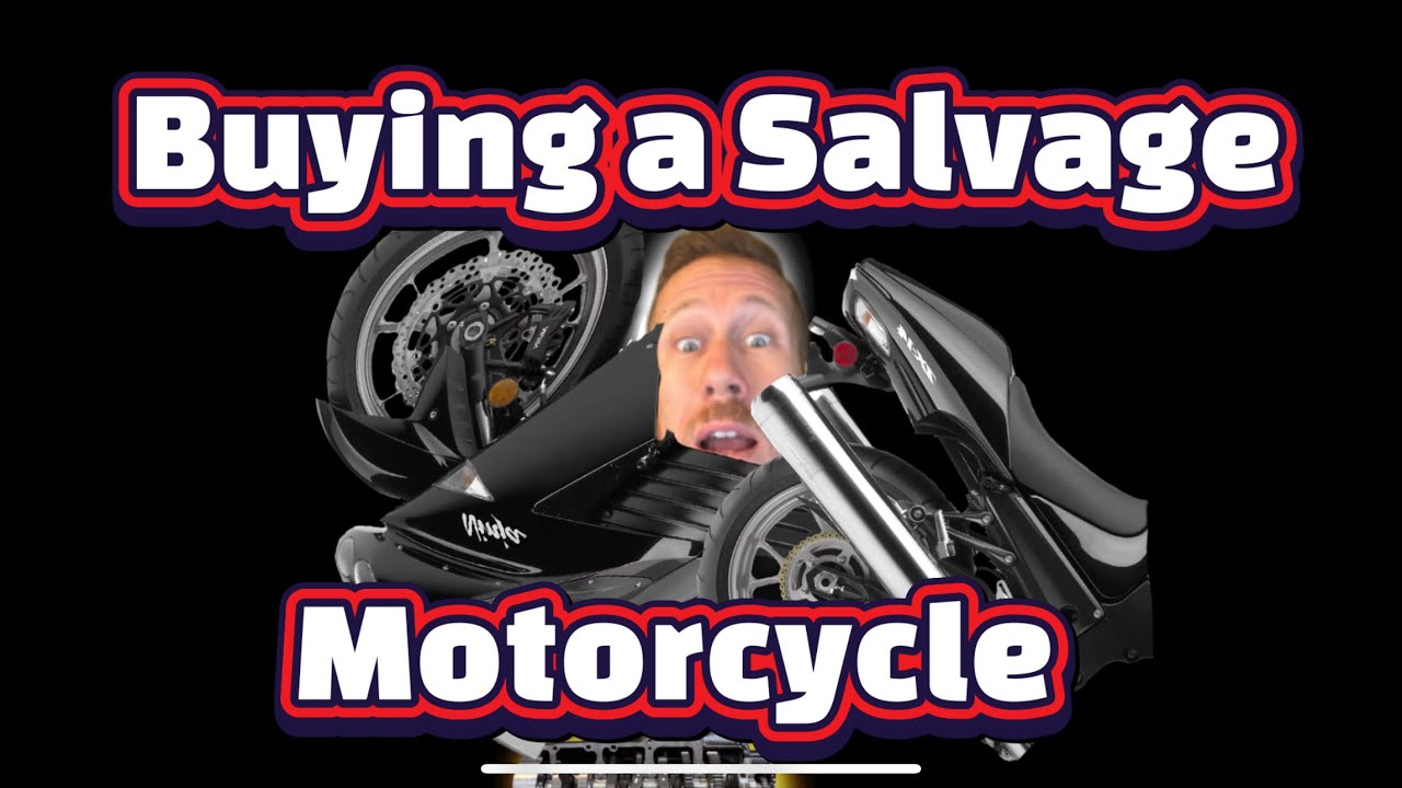 Should you buy a Salvage Motorcycle?