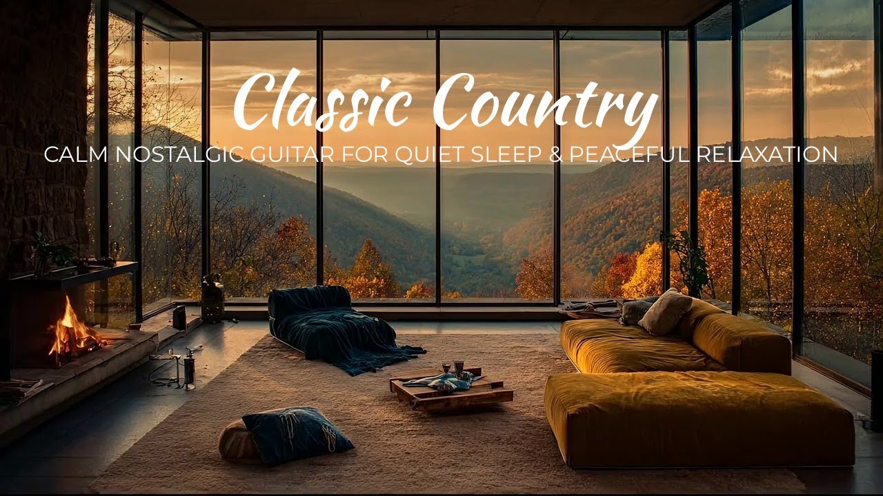 Classic Country | Calm Nostalgic Guitar for Quiet Sleep & Peaceful Relaxation
