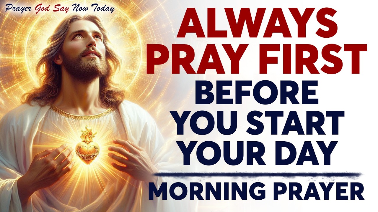 Pray First | Powerful Morning Prayer to Start Your Day Right with God | Protection, Favor & Blessing