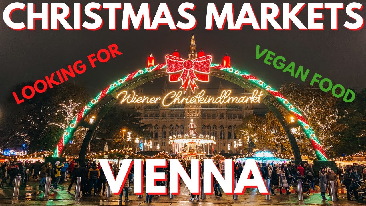 Christmas Markets Vienna - Where you can find the best VEGAN food