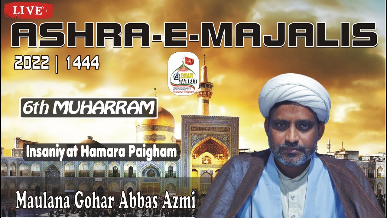 🔴Live | Ashra-E-Majalis | Majlis 5 | 6 Muharram | Azadari Jareli | 2022/1444