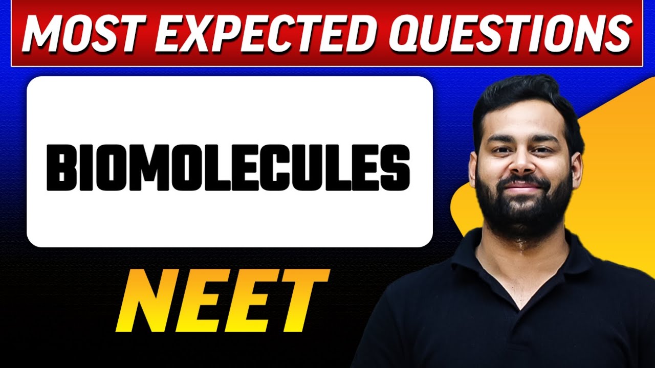 BIOMOLECULES : Most Expected Questions in 1 Shot | NEET