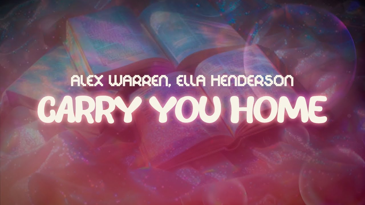 alex warren, ella henderson ✨ carry you home (remix) ✨ ~ lyrics