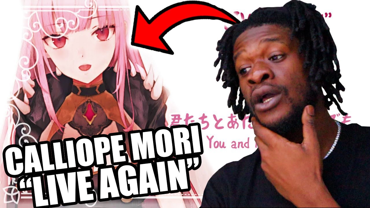 Calliope Mori - Live Again #holoMyth #hololiveEnglish (REACTION)