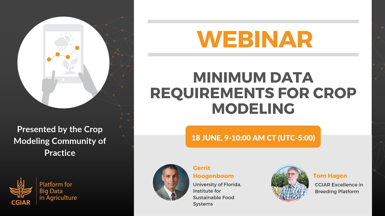 Webinar - Minimum Data requirements for Crop Modeling (18 June 2019)