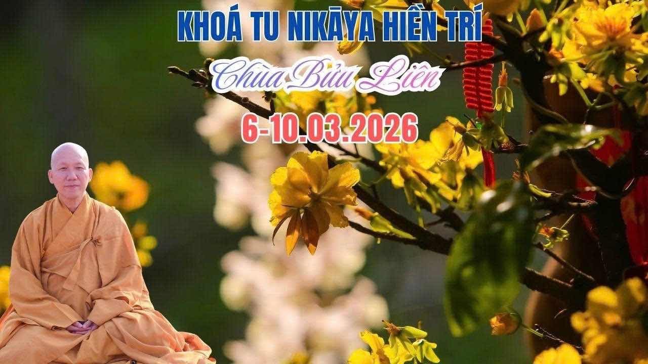 Tinh Hoa NIKAYA - Pháp Đàm Kết Khoá Tu