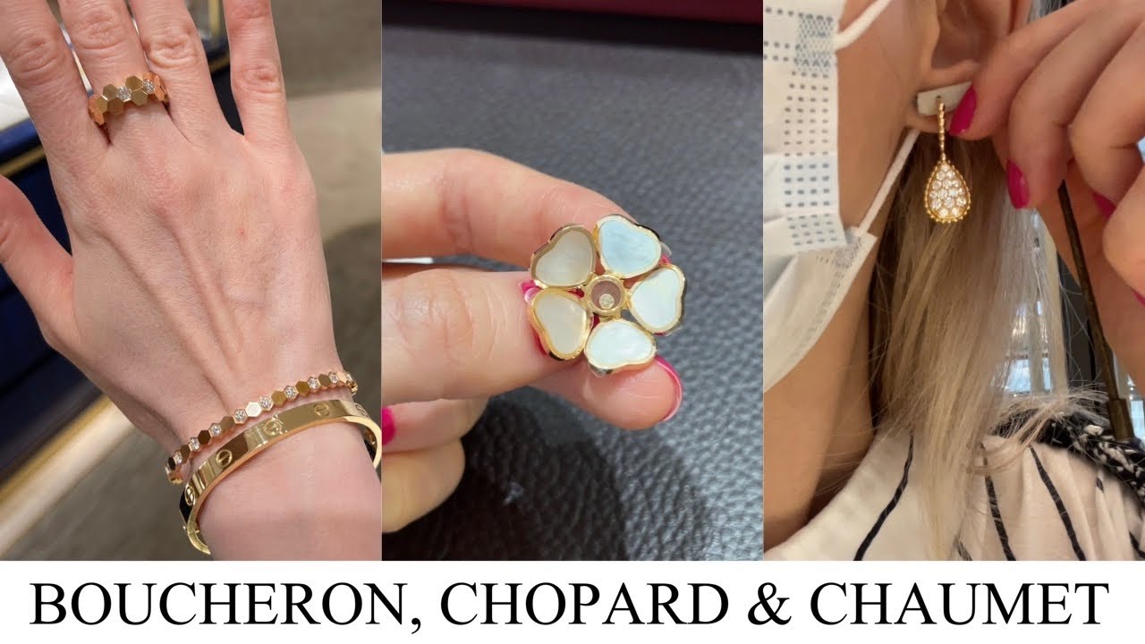BOUCHERON, CHOPARD AND CHAUMET JEWELRY REVIEW