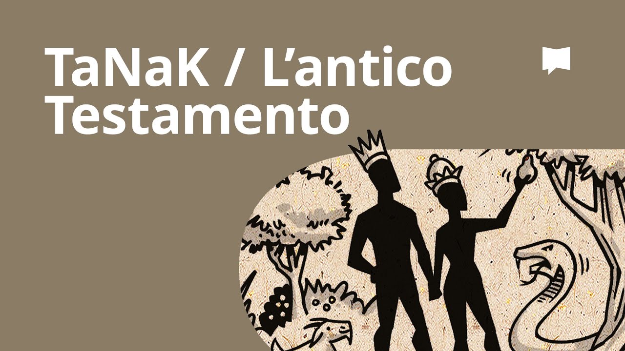 Panoramica: L’Antico Testamento / TaNaK
