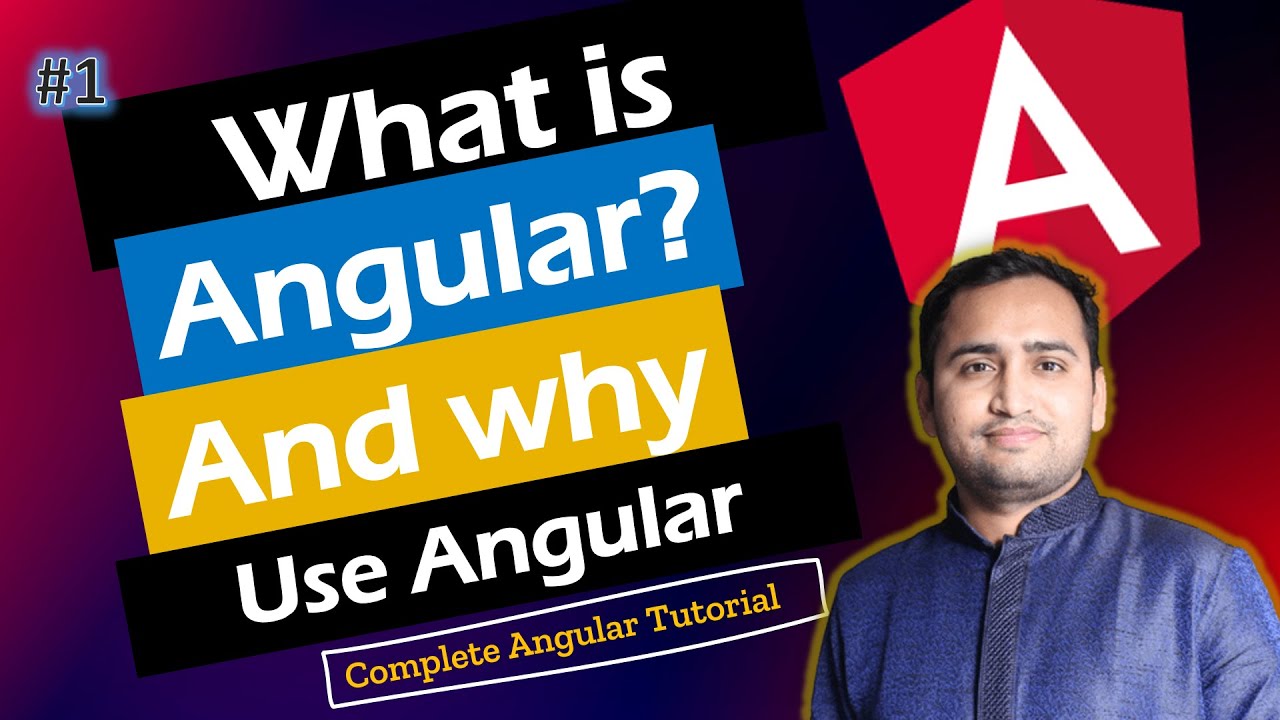 What is Angular? | Why And How To Use Angular? | Complete Angular Tutorial For Beginners
