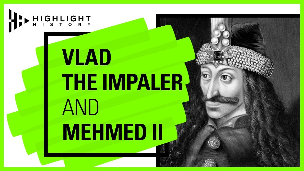 Vlad the Impaler and Mehmed II