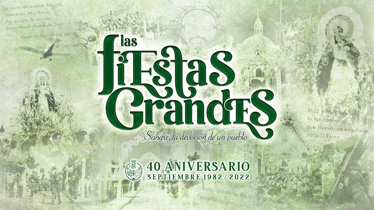 40 Aniversario de LAS FIESTAS GRANDES