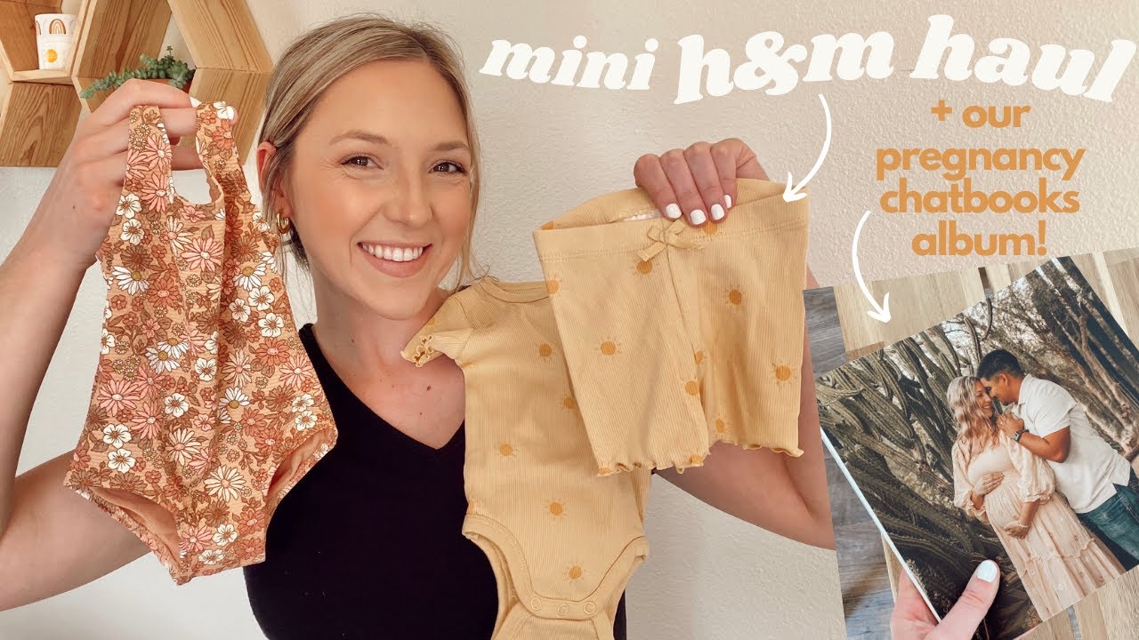 Spring & Summer H&M Baby Girl Mini Haul Under $100 + Unboxing our Pregnancy Chatbooks Album!