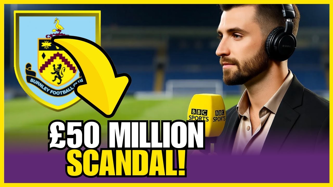 🚨UNEXPECTED UPDATE JUST CONFIRMED! BURNLEY FC NEWS