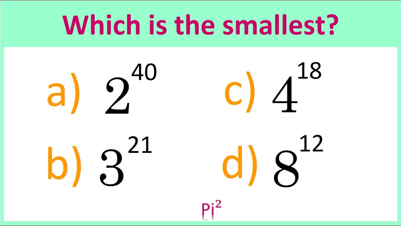 Which is the smallest? (Power Problem)
