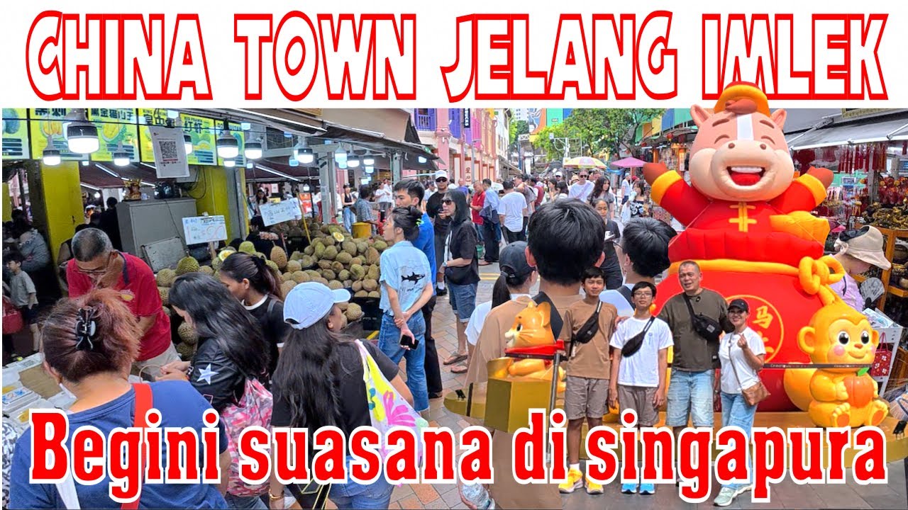Sebulan sebelum Chinese New Year 2026, begini suasana China town Singapura