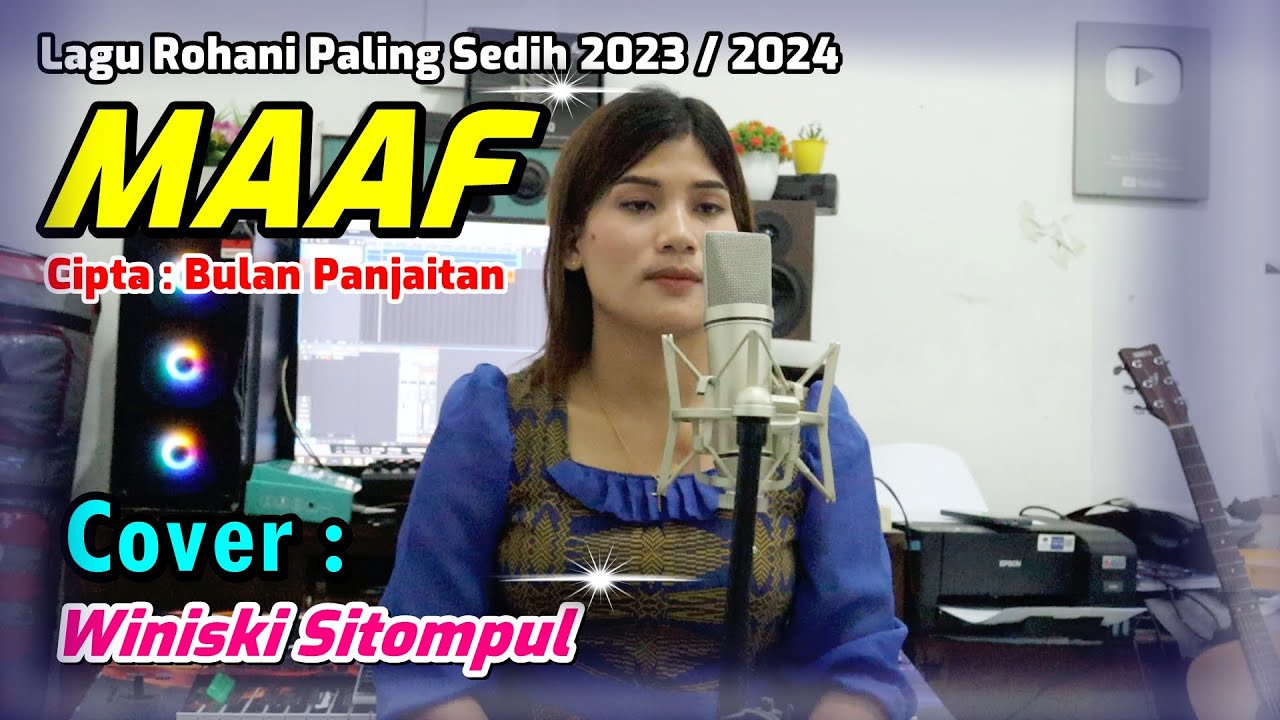 MAAF - LAGU ROHANI PALING SEDIH TAHUN 2024 || COVER WINISKI SITOMPUL