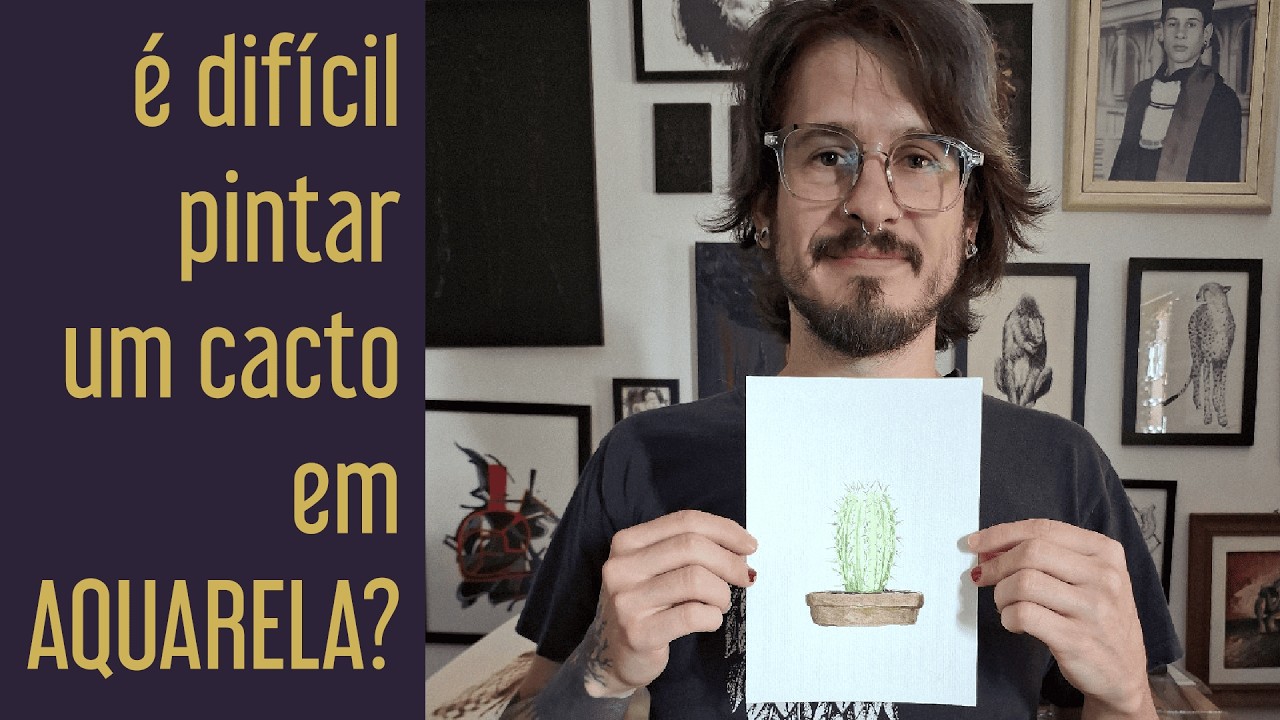 Pintura em Aquarela  - Cacto - vídeo relaxante