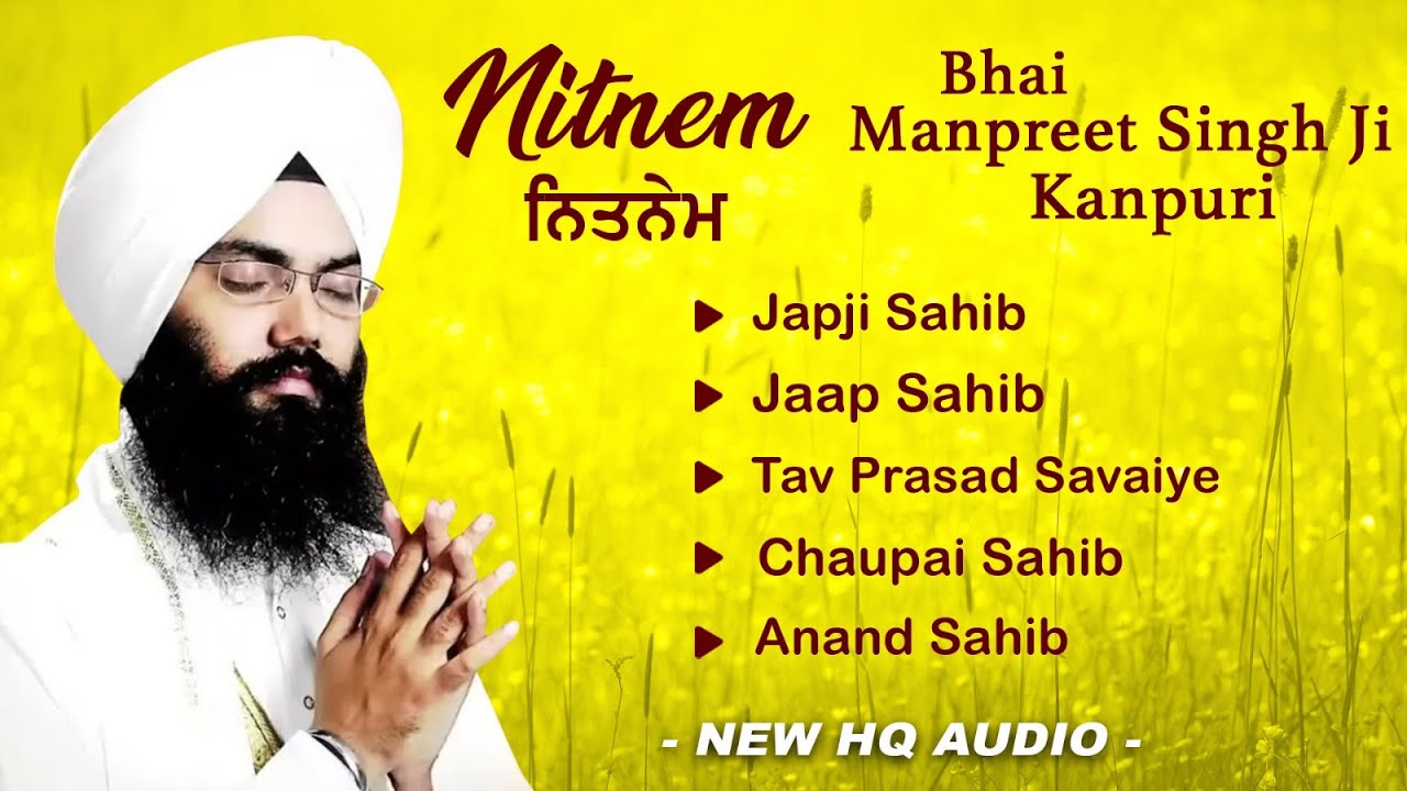 Fast Nitnem Path - Bhai Manpreet Singh Ji Kanpuri | GurbaniKirtan | ਨਿਤਨੇਮ ਪੰਜ ਬਾਣੀਆ | Nitnem Sahib