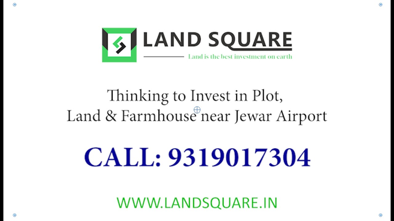 Land Square - Invest near Jewar International Airport (Plot, Land & Farmhouse)