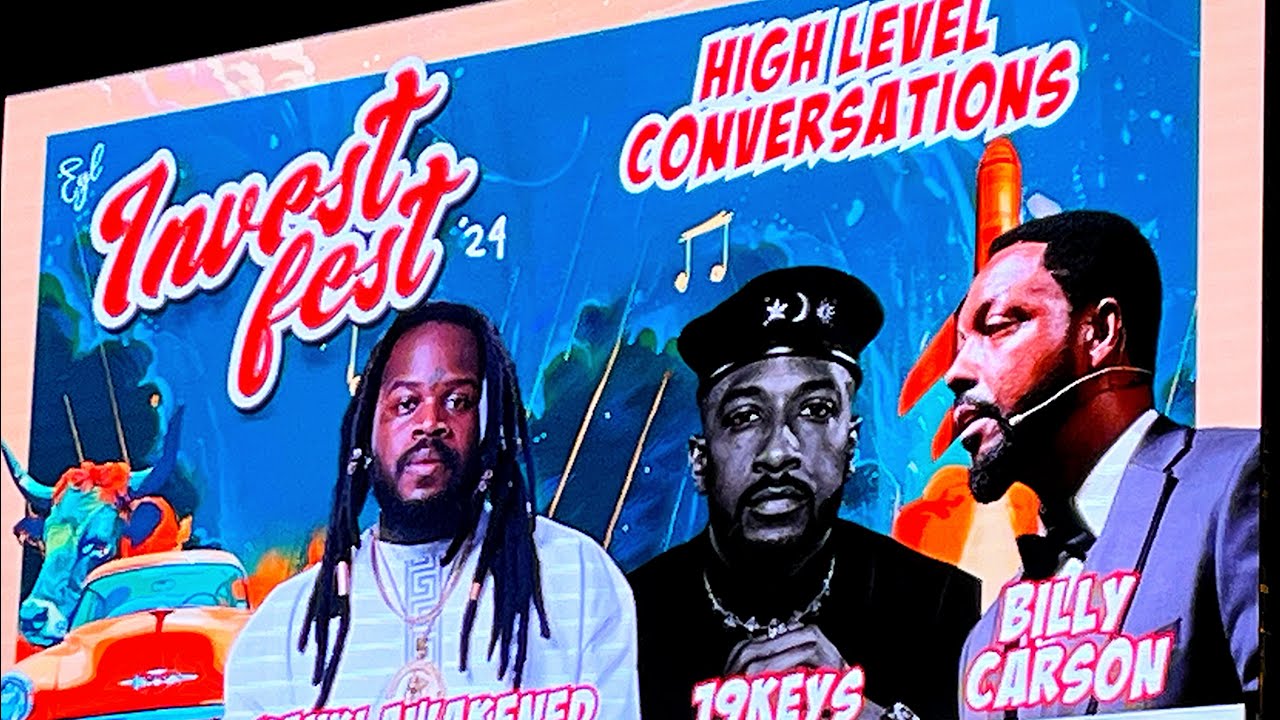 Invest Fest 2024 Lessons Learned High LvL Conversations w 19 Keys, Yahki Awakened & Billy Carson pt4