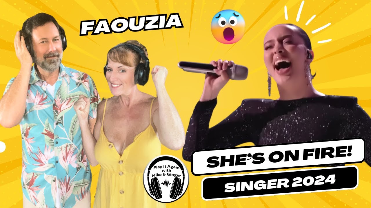 SHE'S ON FIRE! Mike & Ginger React to FAOUZIA covering SET FIRE TO THE RAIN for SINGER 2024