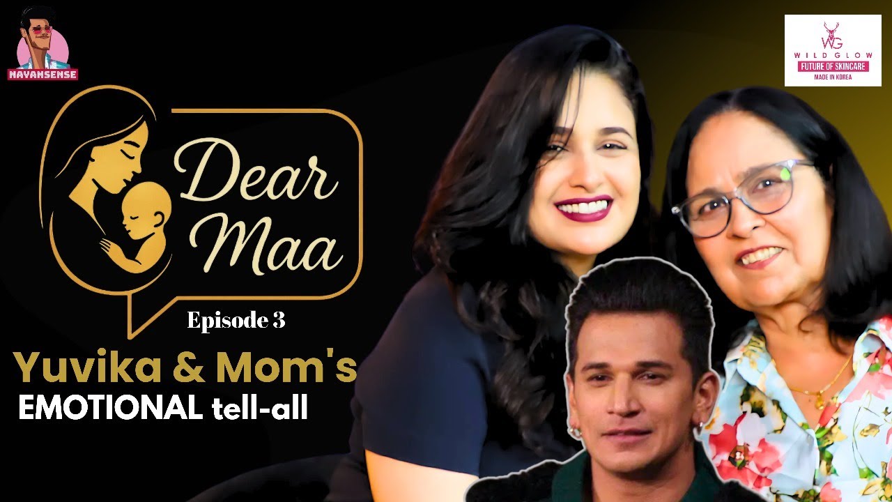Yuvika Chaudhary & Mom's 1ST CHAT: Prince Narula, Divorce, Ekleen, 2nd Baby, Depression | Dear Maa