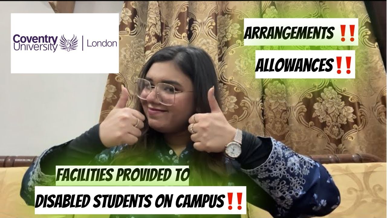 Coventry University‼️DISABLED STUDENTS ALLOWANCES and facilities‼️. Must watch before admission