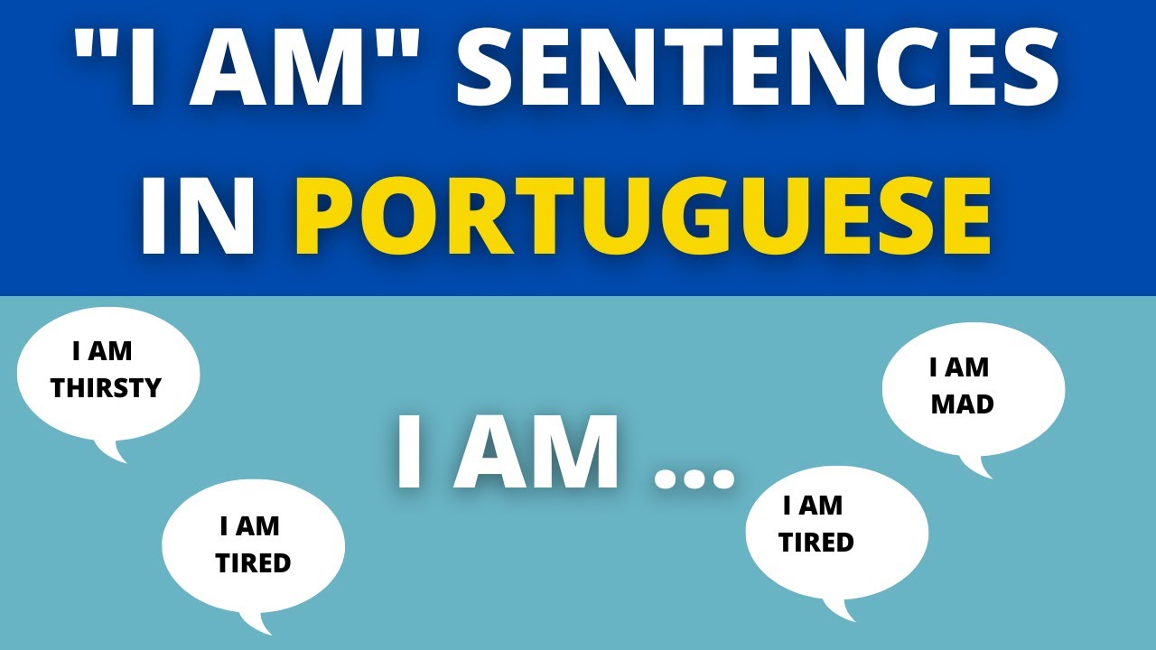 I Am Sentences In Portuguese | I Am Phrases