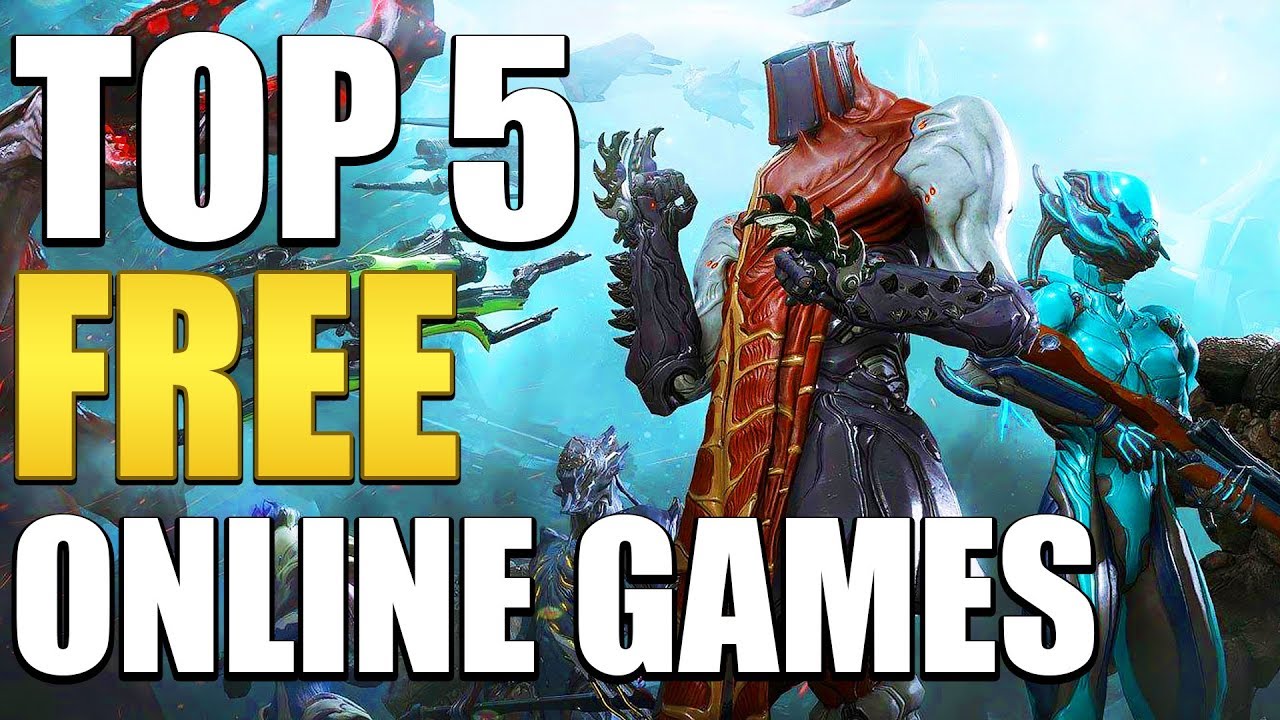 Top 5 Free To Play Games You Should Play In 2018