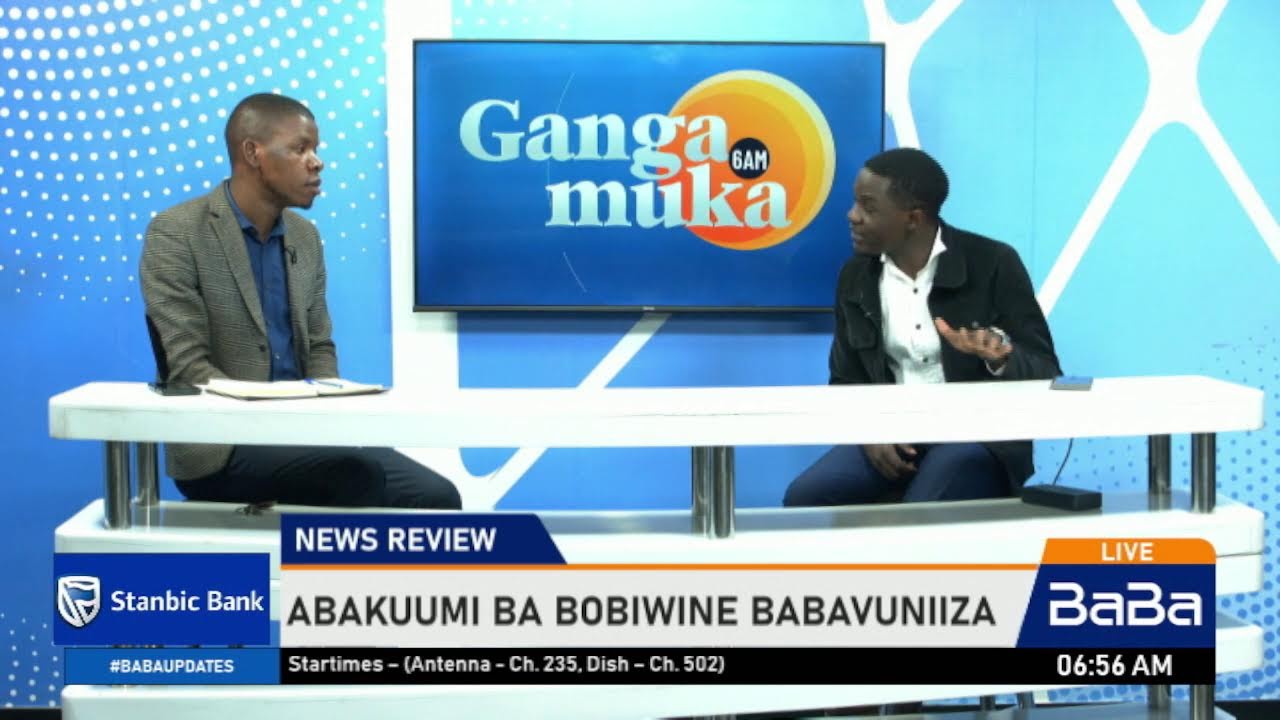 #Gangamuka | Mwesigwa Samuel | Kisitu John Bosco