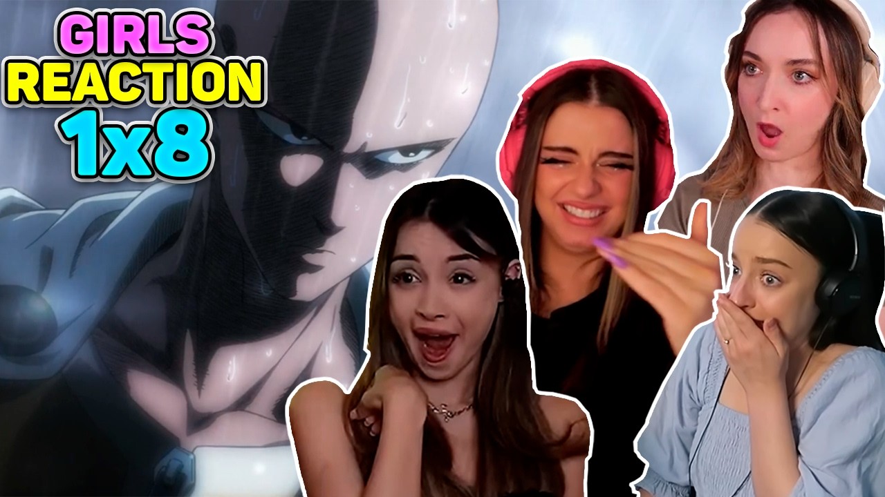 Girls React to One Punch Man S1 EP8