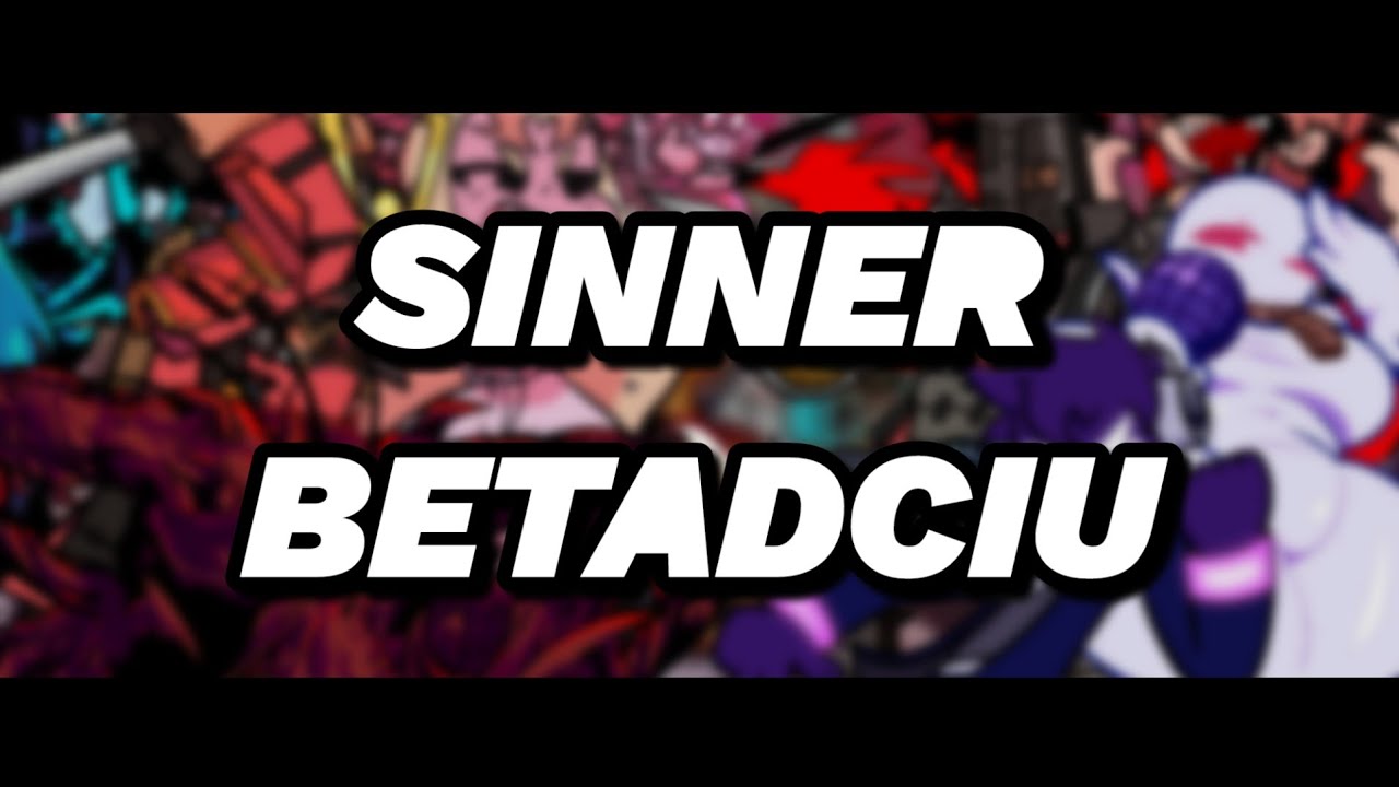 Sinner BETADCIU [FNF Cover]