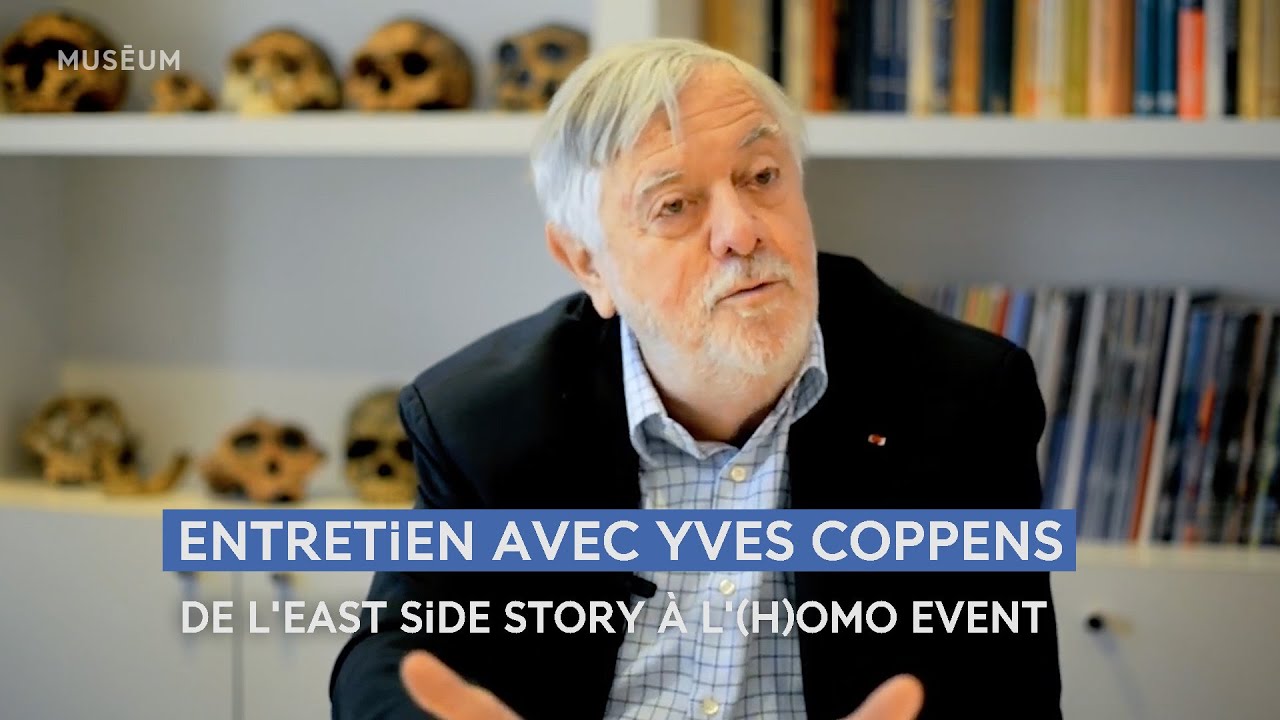 Entretien avec Yves Coppens : de l'east side story à l'(H)omo event