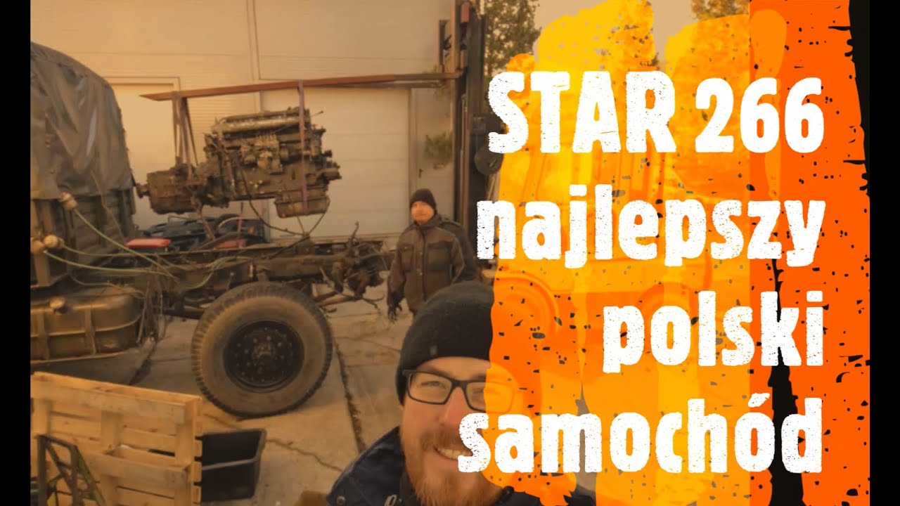 STAR 266 Wymieniamy silnik w najlepszym polskim samochodzie