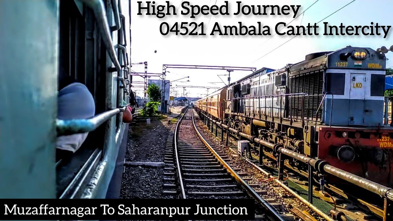 Muzaffarnagar To Saharanpur Junction Train Journey 04521 Old Delhi Ambala Intercity Express 