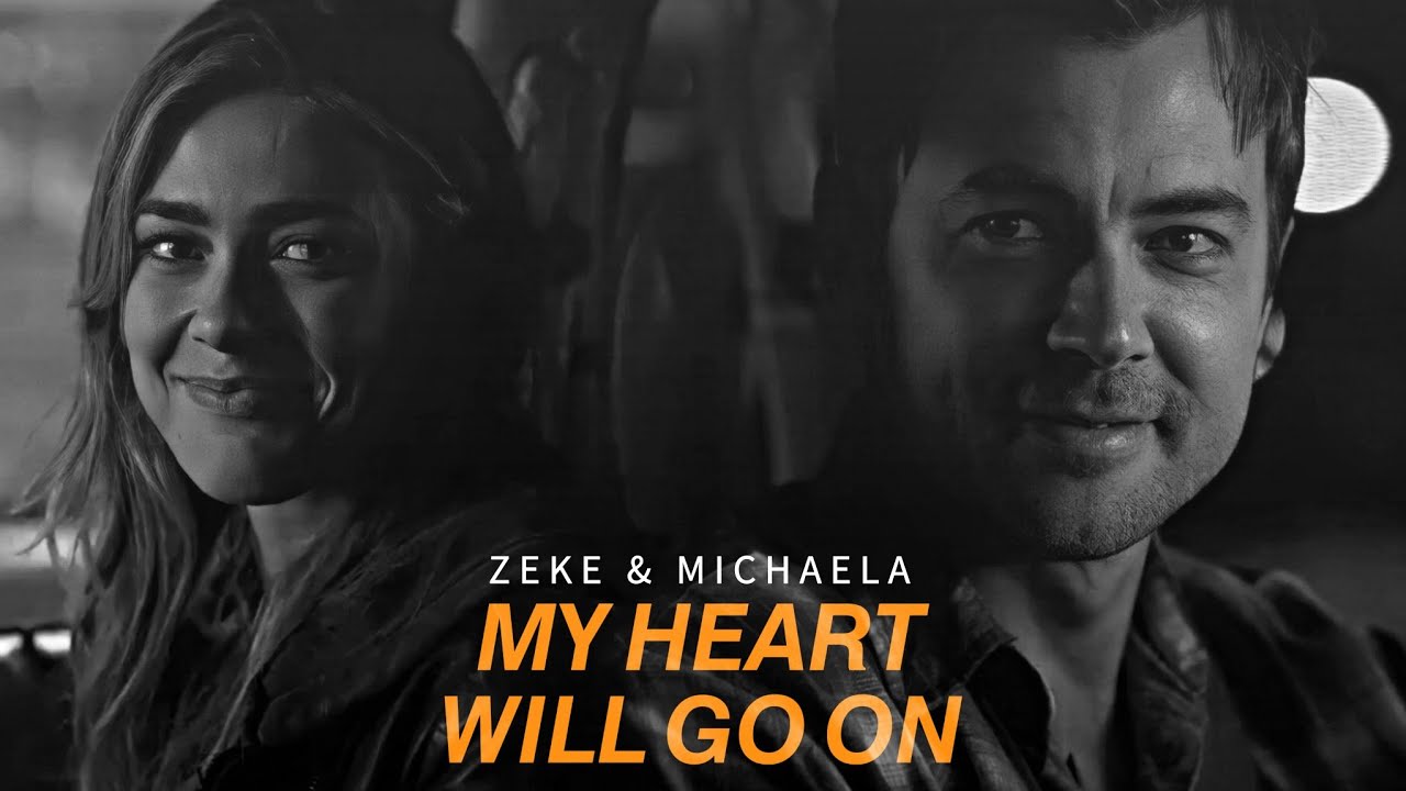 Zeke & Michaela - Manifest | My Heart Will Go On