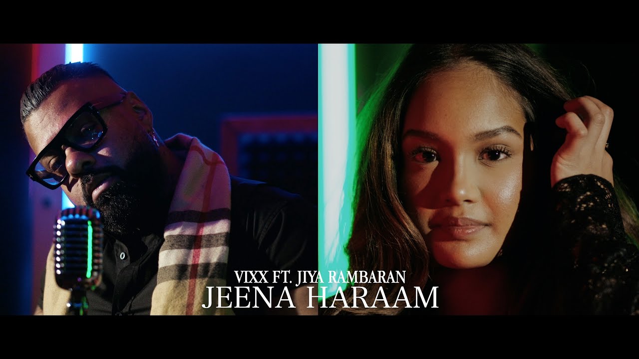 VIXX FT. JIYA RAMBARAN | JEENA HARAAM (PROD BY SUNNY-R)