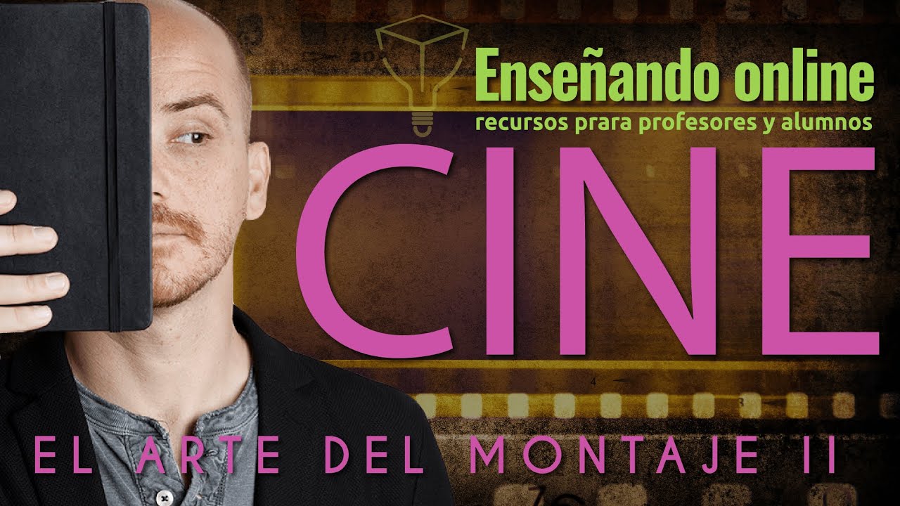 El Arte del montaje cinematográfico II