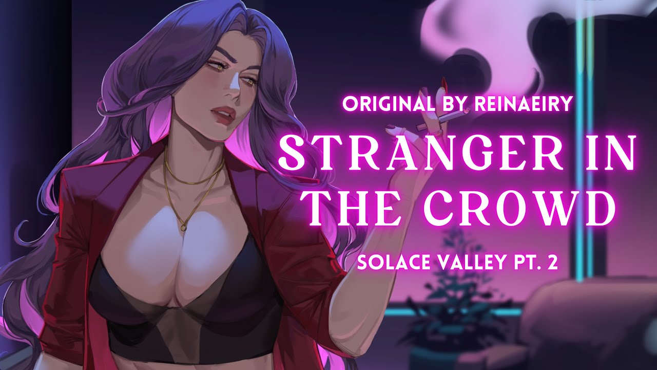 Stranger In The Crowd || SOLACE VALLEY PT. 2